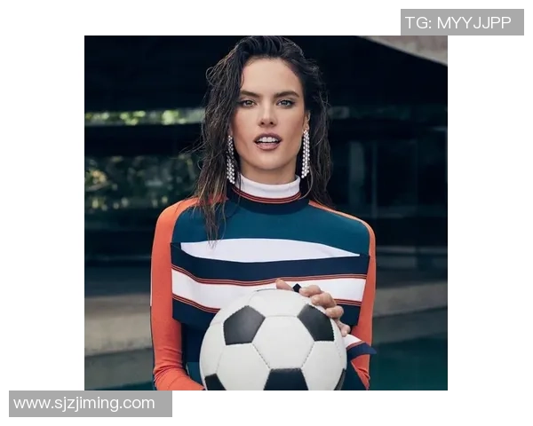 足球明星与超模的精彩对决视频展现魅力与运动激情的完美结合 足球明星与超模的精彩对决视频展现魅力与运动激情的完美结合